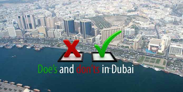 What to do and not do in Dubai Dos and Don'ts